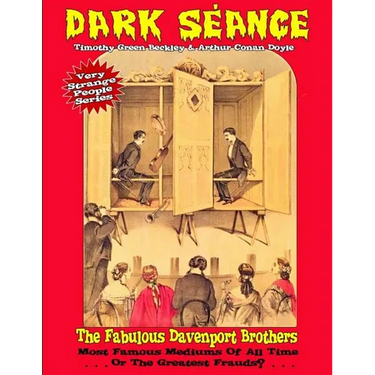Dark Seance - The Fabulous Davenport Brothers: Most Famous Mediums Of All Time...Or Greatest Frauds?