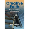 Creative Faith: Religion as a Way of Worldmaking
