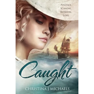 Caught: A Historical Romance