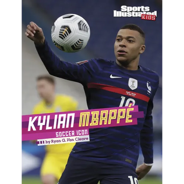 Kylian Mbappé: Soccer Icon