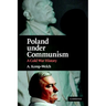 Poland Under Communism: A Cold War History