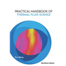 Practical Handbook of Thermal Fluid Science