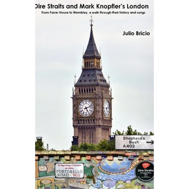 Dire Straits and Mark Knopfler's London