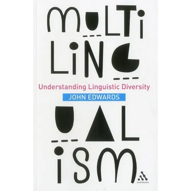 Multilingualism: Understanding Linguistic Diversity