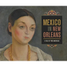 Mexico in New Orleans: A Tale of Two Americas