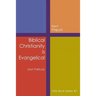 Biblical Christianity is Evangelical: Little Book Series: #1