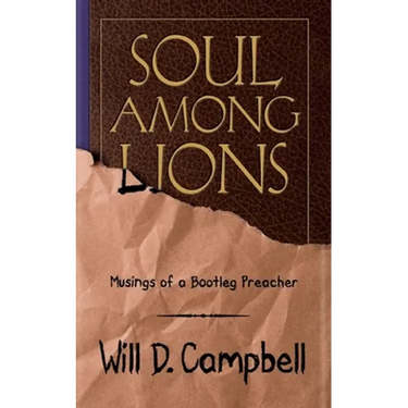 Soul Among Lions: Musings of a Bootleg Preacher
