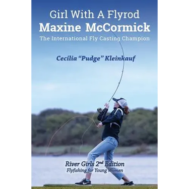 Girl with A Fly Rod: River Girls rev. 2nd Ed.