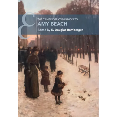 The Cambridge Companion to Amy Beach