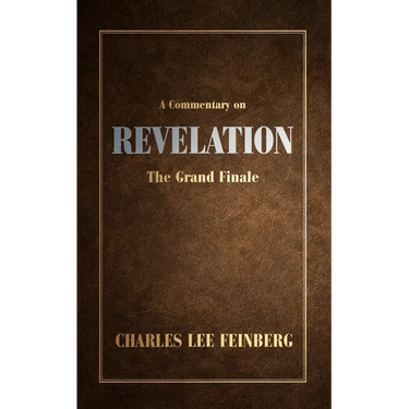A Commentary on Revelation: The Grand Finale