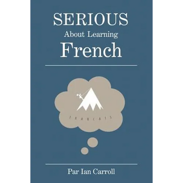 Serious about learning French.: The easy way to learn French.