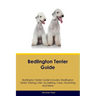 Bedlington Terrier Guide Bedlington Terrier Guide Includes: Bedlington Terrier Training, Diet, Socializing, Care, Grooming, Breeding and More