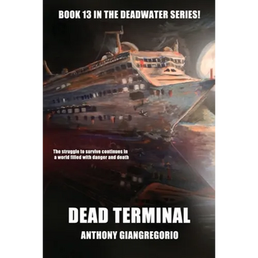 Dead Terminal (Deadwater Series Book 13)