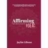 Affirming Her