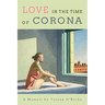 Love in the Time of Corona
