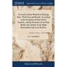 Several Excellent Methods of Hearing Mass, With Fruit and Benefit, According to the Institution of That Divine Sacrifice, and the Intention of our Hol