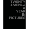 Twenty Twenty a Year in Pictures
