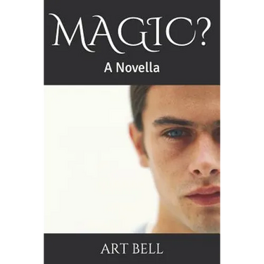 Magic?: A Novella