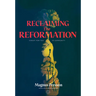 Reclaiming the Reformation: Christ for You in Community
