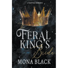 The Feral King's Bride: A Fairytale Romance