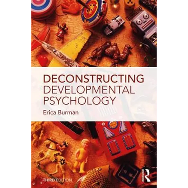 Deconstructing Developmental Psychology