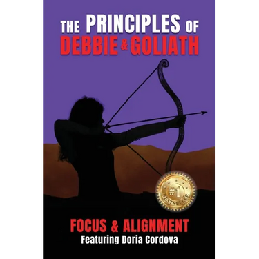 The Principles of Debbie & Goliath: Focus & Alignment