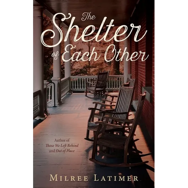 The Shelter of Each Other