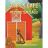 Ruby's Café - The Tail of the Missing Sausage!