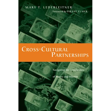 Cross-Cultural Partnerships: Navigating the Complexities of Money and Mission