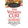 The Vitamin Cure for Arthritis