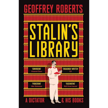 Stalin's Library: A Dictator and His Books