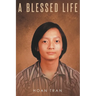 A Blessed Life