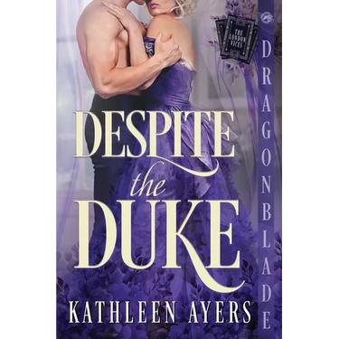 Despite the Duke: A Regency Historical Romance