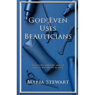God Even Uses Beauticians