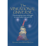 The Vibrational Universe