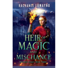 Heir of Magic and Mischance