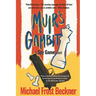 Muir's Gambit: The Epic Spy Game Origin Story