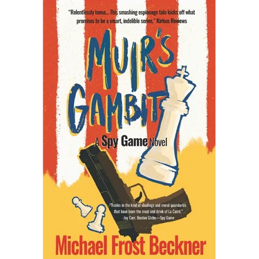 Muir's Gambit: The Epic Spy Game Origin Story