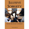 Illusive Sobriety