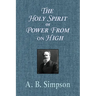 The Holy Spirit or Power From on High