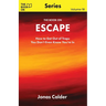 The Book On Escape: How to Get Out of Traps You Don't Even Know You're In