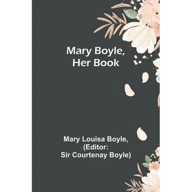 Mary Boyle, Her Book