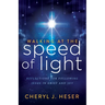 Walking at the Speed of Light: Reflections for Following Jesus in Grief and Joy