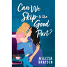 Can We Skip to the Good Part?