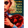 Roses Are Red So Is Your Blood