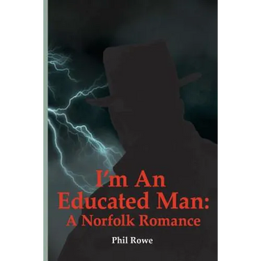 I'm an Educated Man: A Norfolk Romance