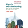 Highly Discriminating: Why the City Isn't Fair and Diversity Doesn't Work