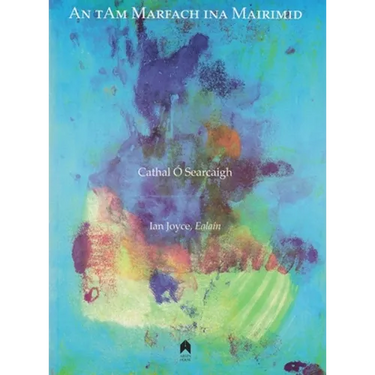 An Tam Marfach Ina Mairimid