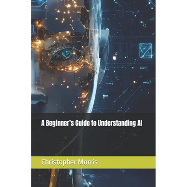 A Beginner's Guide to Understanding AI