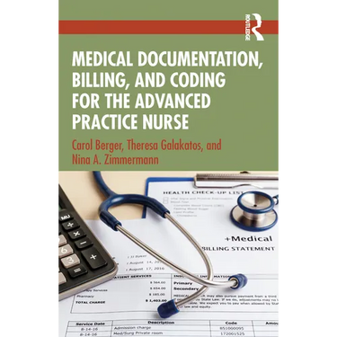 Medical Documentation, Billing, and Coding for the Advanced Practice Nurse